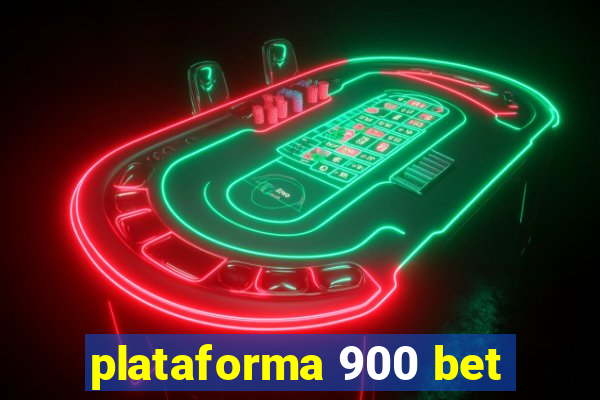 plataforma 900 bet