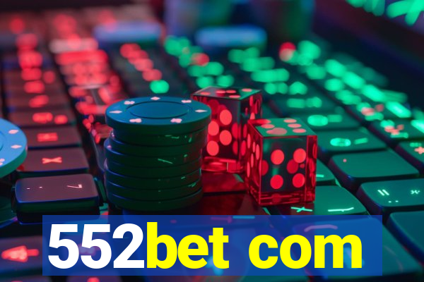 552bet com