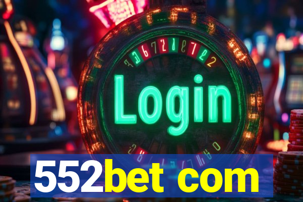 552bet com