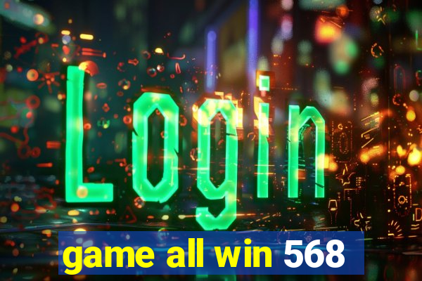 game all win 568