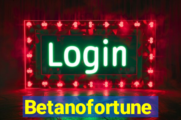 Betanofortune