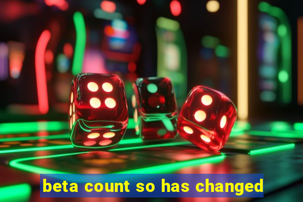 beta count so has changed