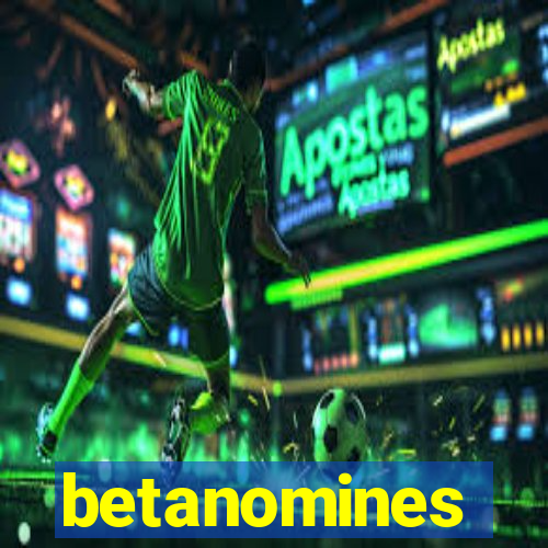 betanomines