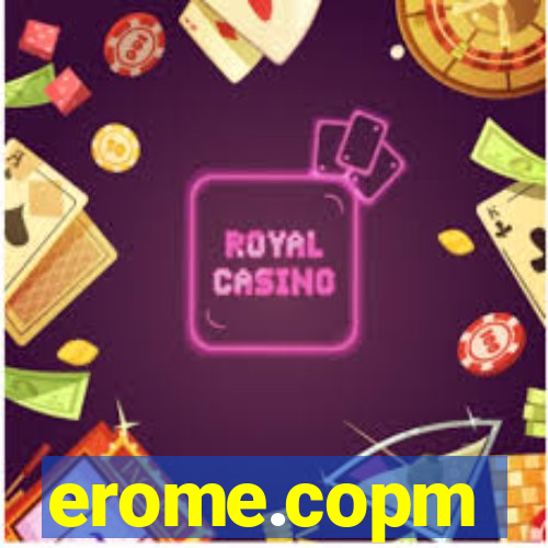 erome.copm