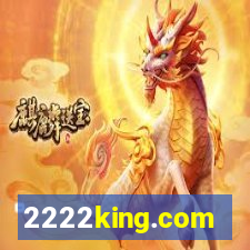 2222king.com