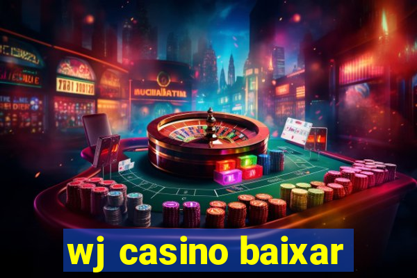 wj casino baixar