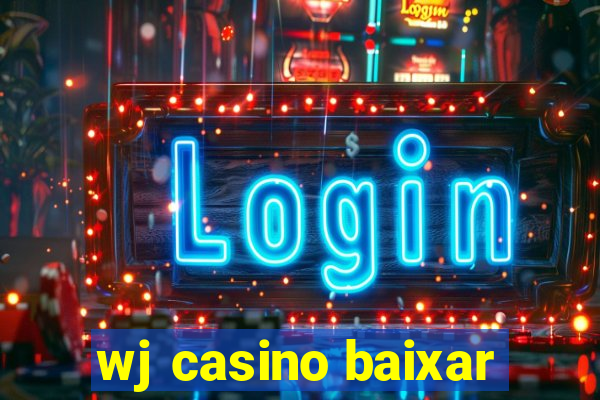 wj casino baixar