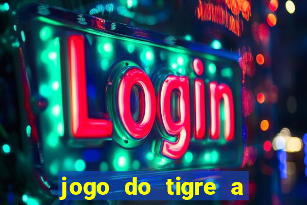 jogo do tigre a partir de 5 reais