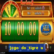 jogo do tigre a partir de 5 reais