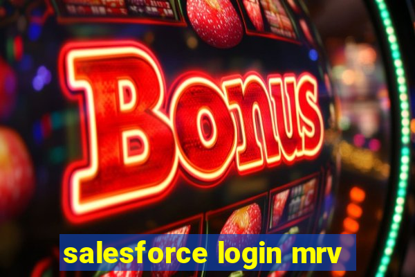 salesforce login mrv