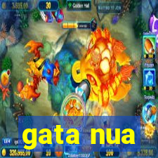 gata nua