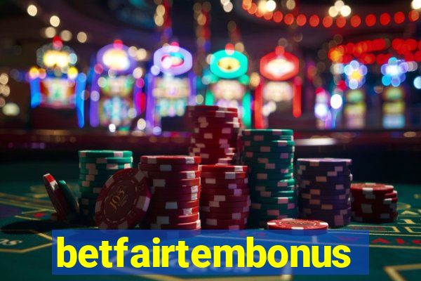 betfairtembonus