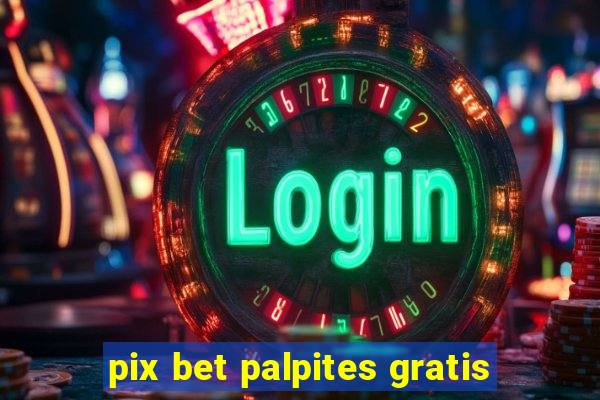 pix bet palpites gratis