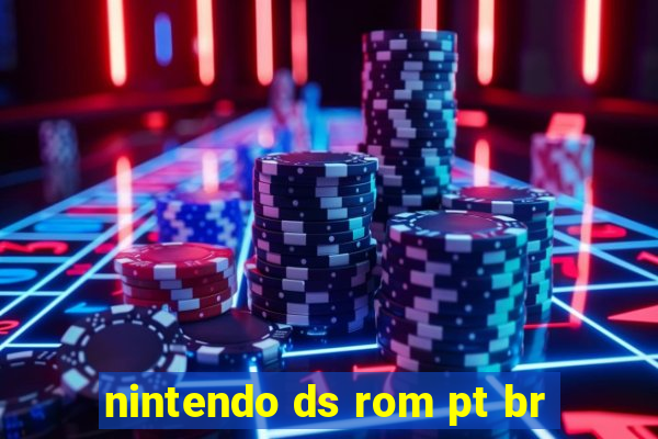 nintendo ds rom pt br