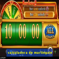 calculadora de martingale