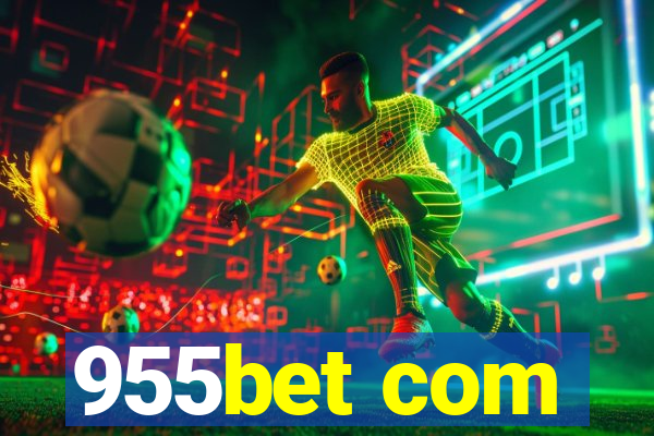 955bet com