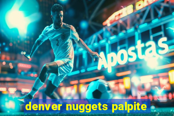 denver nuggets palpite