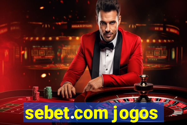 sebet.com jogos