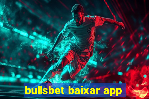 bullsbet baixar app