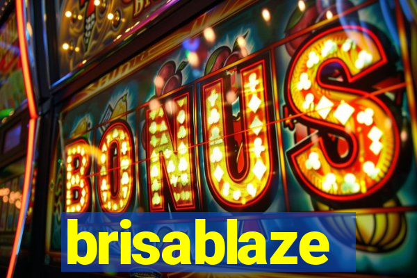 brisablaze