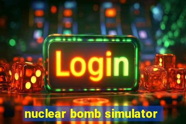 nuclear bomb simulator