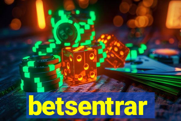 betsentrar