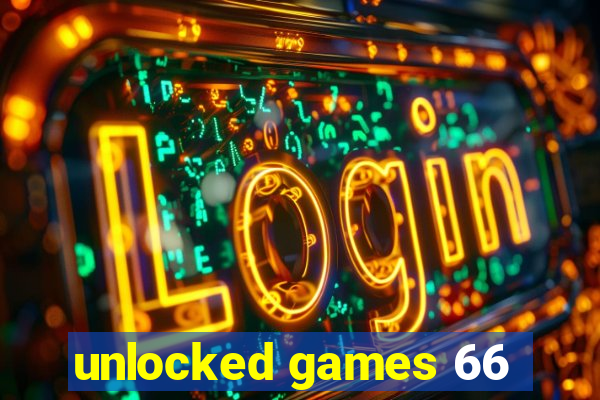 unlocked games 66