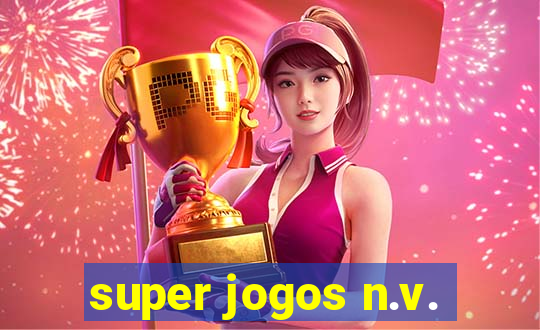 super jogos n.v.