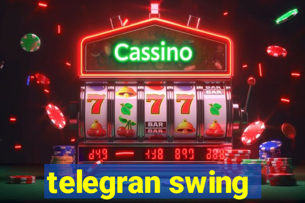 telegran swing