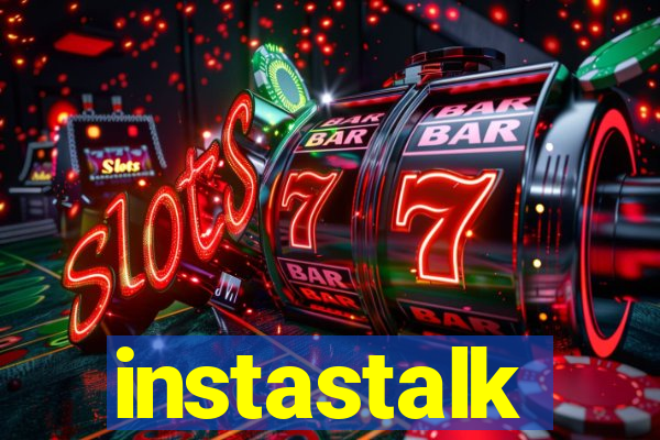 instastalk