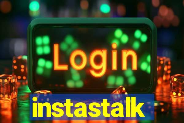 instastalk