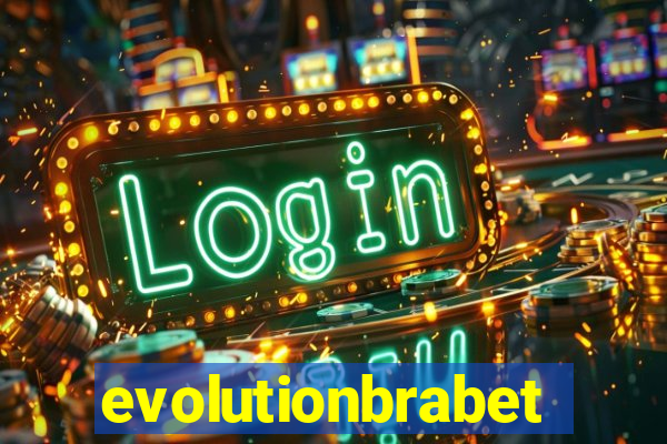 evolutionbrabet