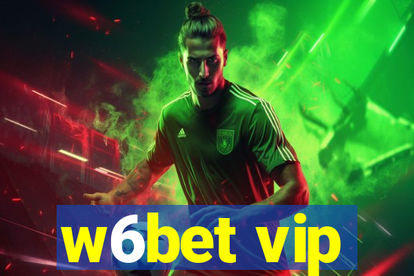 w6bet vip