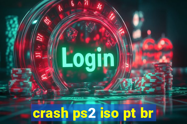 crash ps2 iso pt br