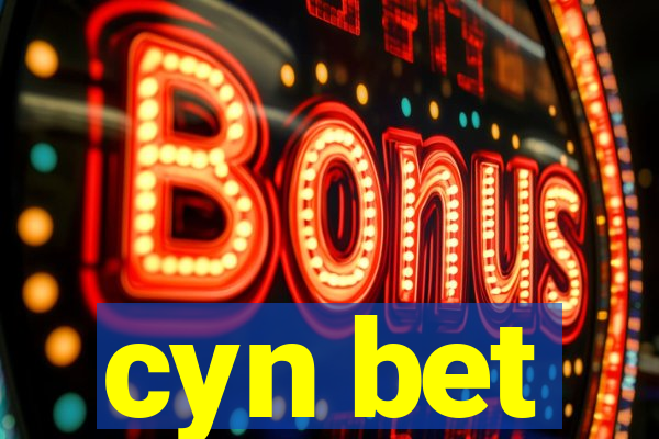 cyn bet