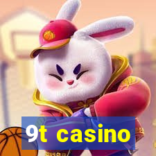 9t casino