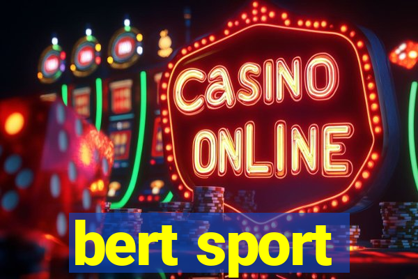 bert sport