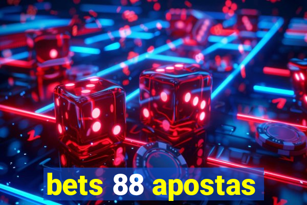 bets 88 apostas