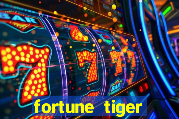 fortune tiger deposito de 1 real