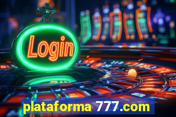 plataforma 777.com