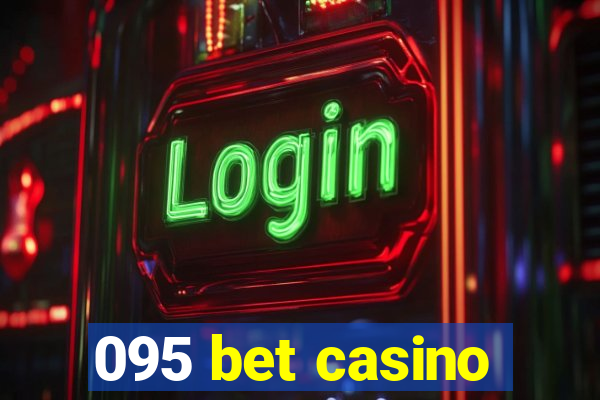 095 bet casino