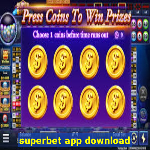 superbet app download