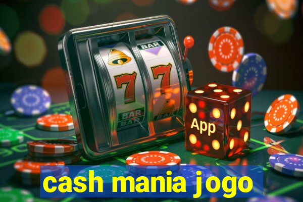 cash mania jogo