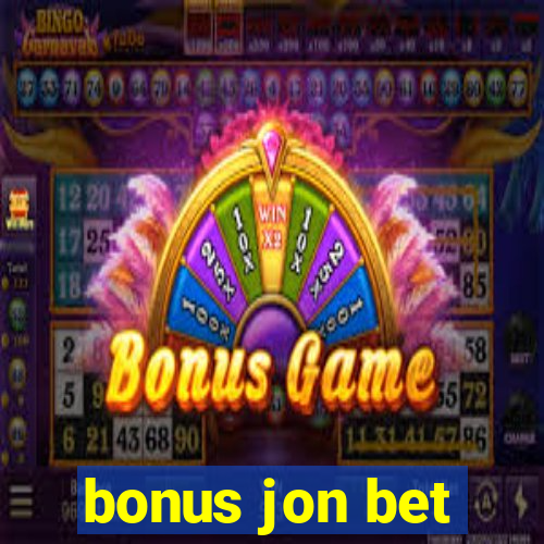 bonus jon bet