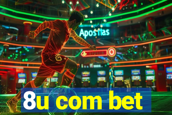 8u com bet