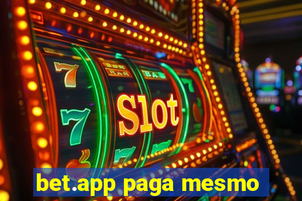 bet.app paga mesmo