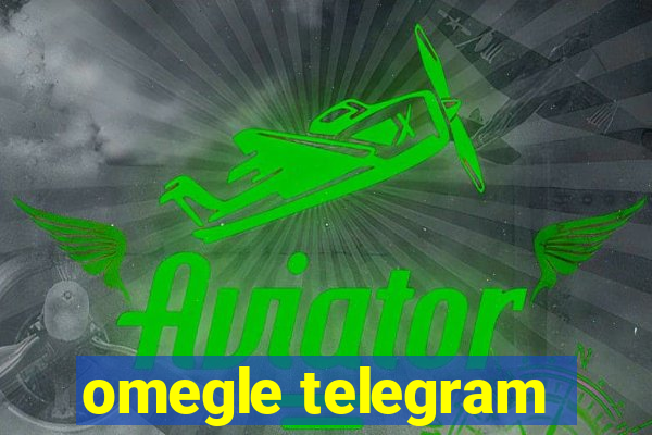 omegle telegram