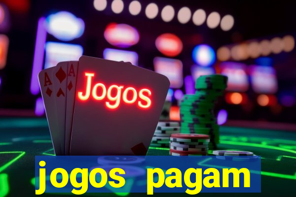 jogos pagam dinheiro de verdade