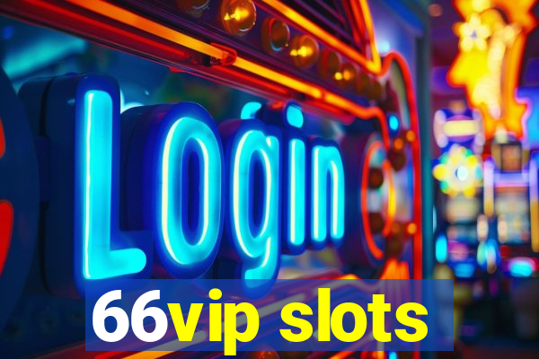 66vip slots