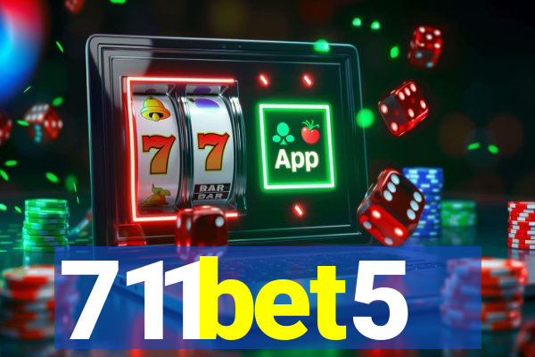 711bet5